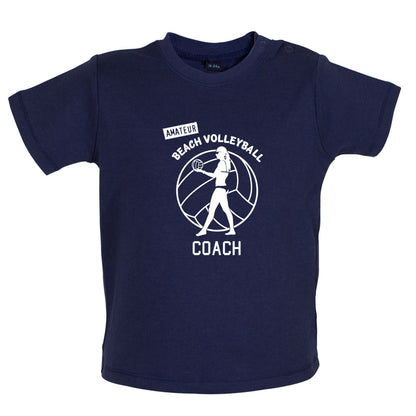 Amateur Beach Volleyball Coach Baby T Shirt