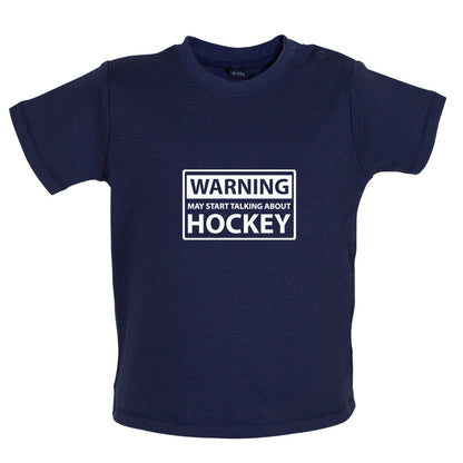 Warning May Start Talking About Hockey Baby T Shirt