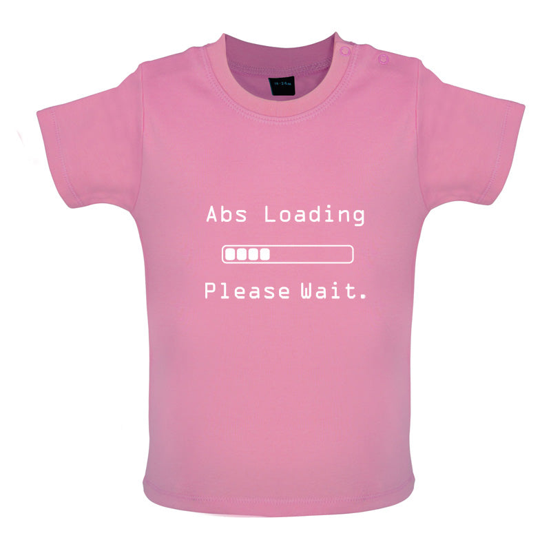 Abs Loading Please Wait Baby T Shirt