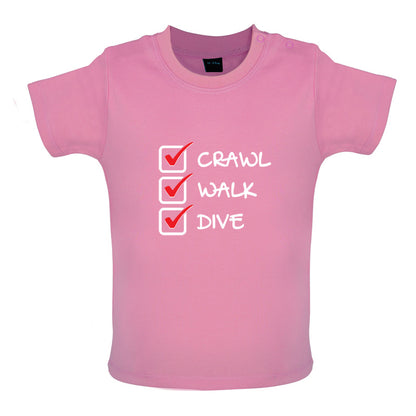 Crawl Walk Dive Baby T Shirt