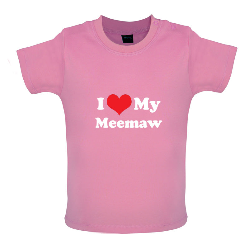 I Love My Meemaw Baby T Shirt