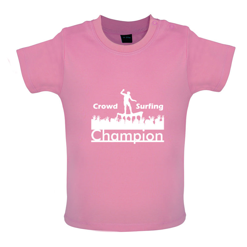 Crowd Surfing Champion Baby T Shirt