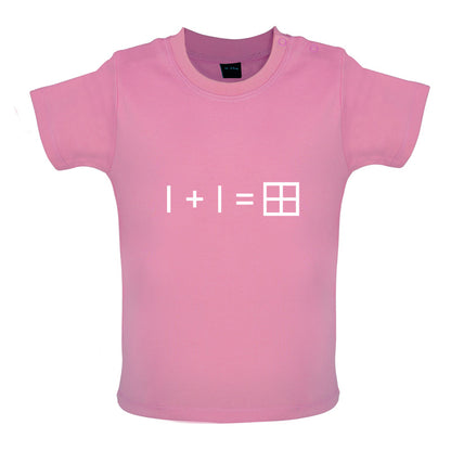 1 + 1 = Window Baby T Shirt