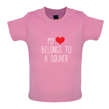 My Heart Belongs To A Soldier Baby T Shirt