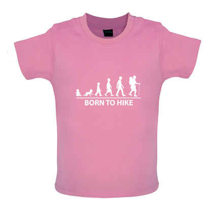 Born to Hike Baby T Shirt