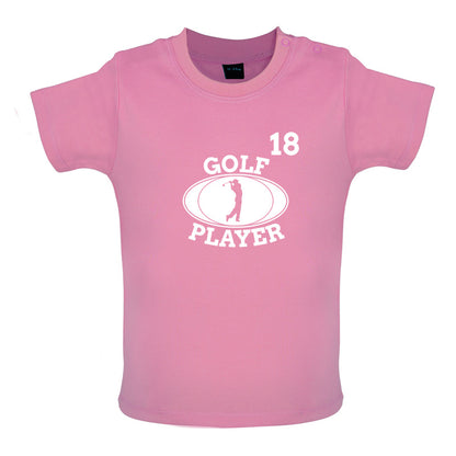 Golf Player 18 Baby T Shirt