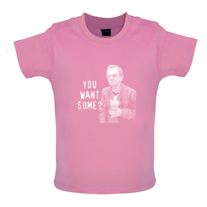 You Want Some? Baby T Shirt