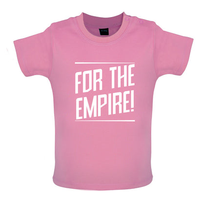 For The Empire Baby T Shirt