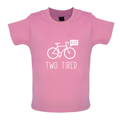 Two Tired Baby T Shirt