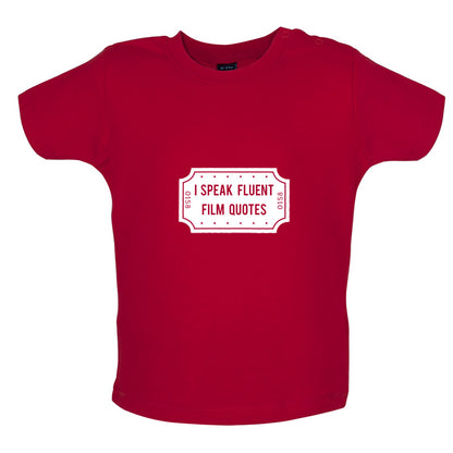 I Speak Fluent Film Quotes Baby T Shirt