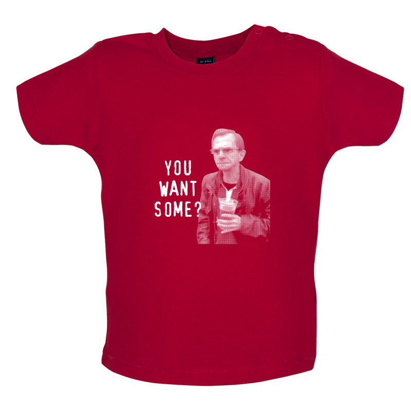 You Want Some? Baby T Shirt