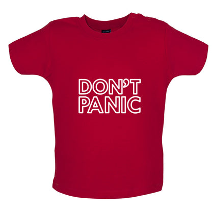 Don't Panic Baby T Shirt