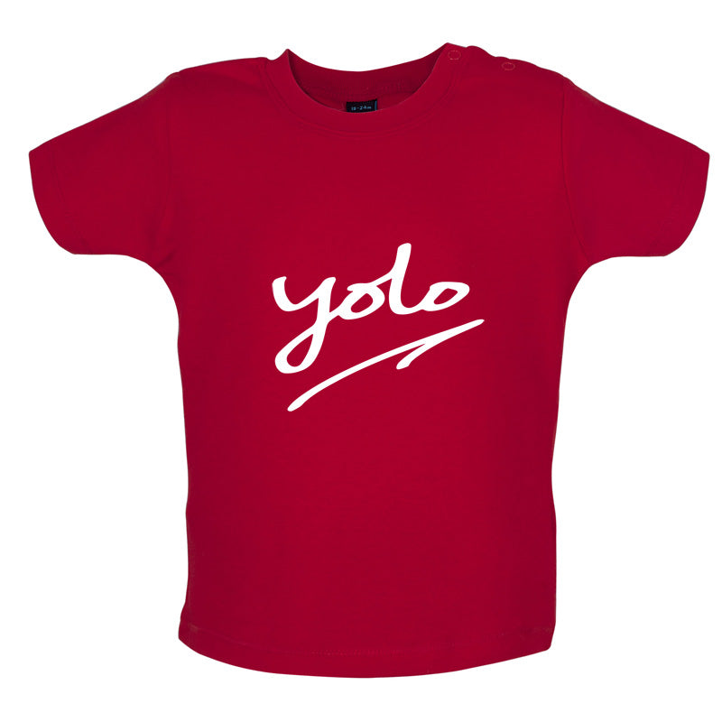 YOLO [You Only Live Once] Baby T Shirt