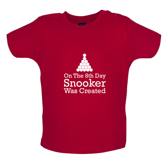 On The 8th Day Snooker Was Created Baby T Shirt