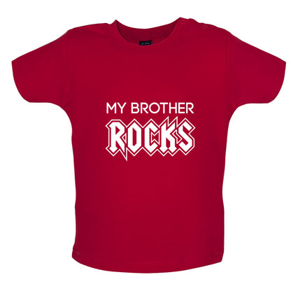 My Brother Rocks Baby T Shirt