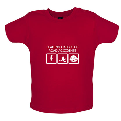 Leading Cause Of Road Accidents Baby T Shirt