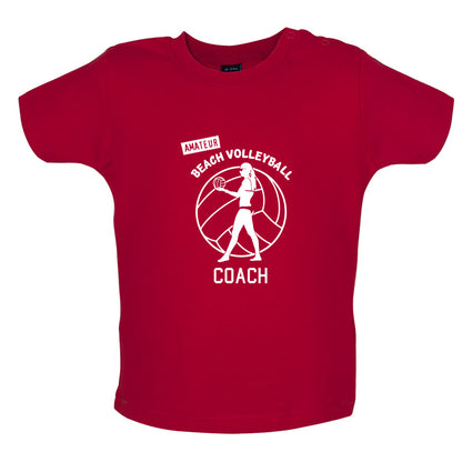 Amateur Beach Volleyball Coach Baby T Shirt