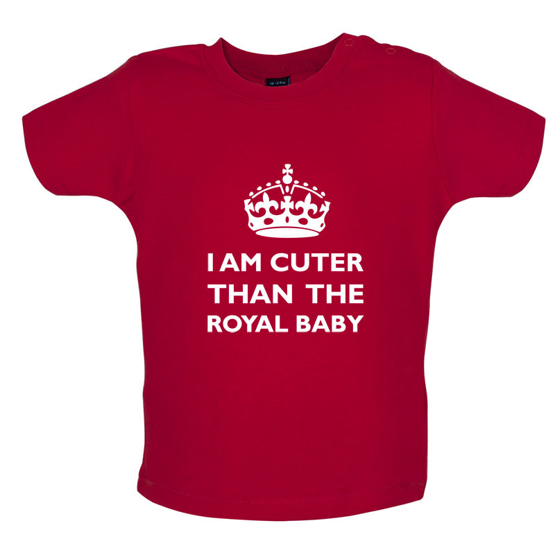 I Am Cuter Than The Royal Baby Baby T Shirt