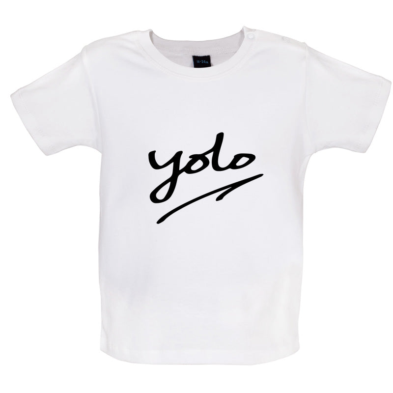 YOLO [You Only Live Once] Baby T Shirt