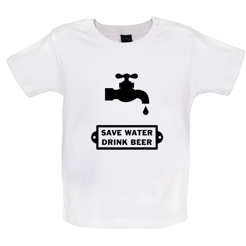 Save Water Drink Beer Baby T Shirt