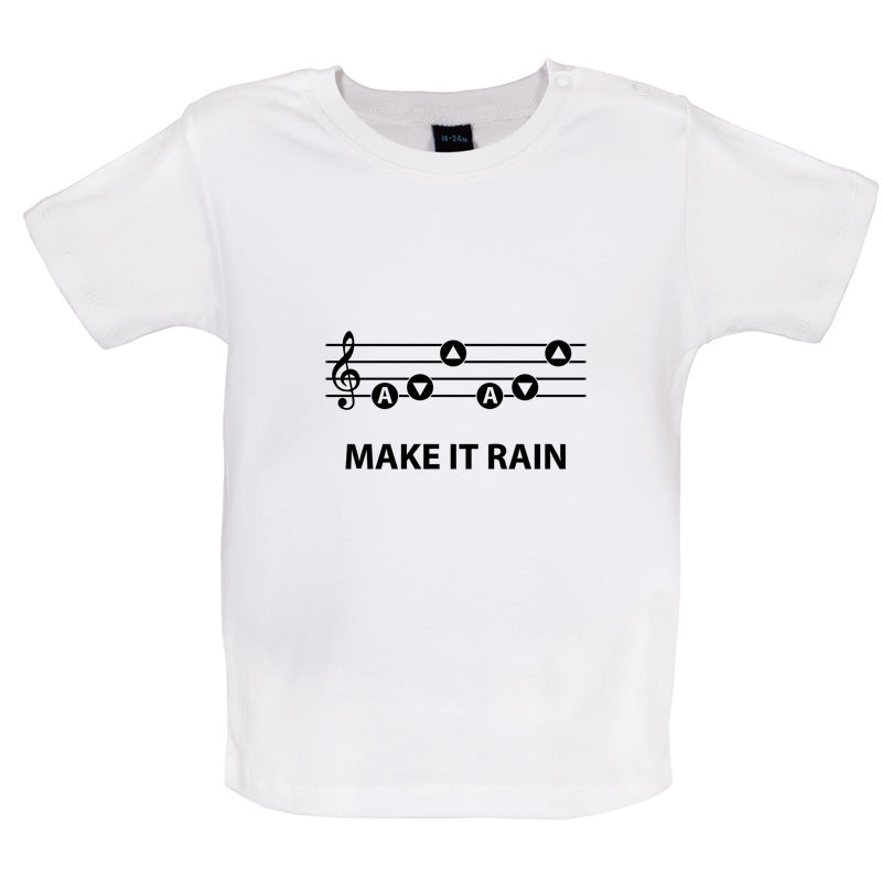 Make It Rain Baby T Shirt