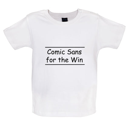 Comic Sans For The Win Baby T Shirt