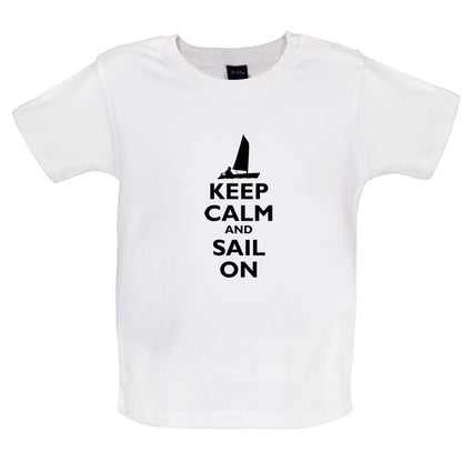 Keep Calm and Sail On Baby T Shirt