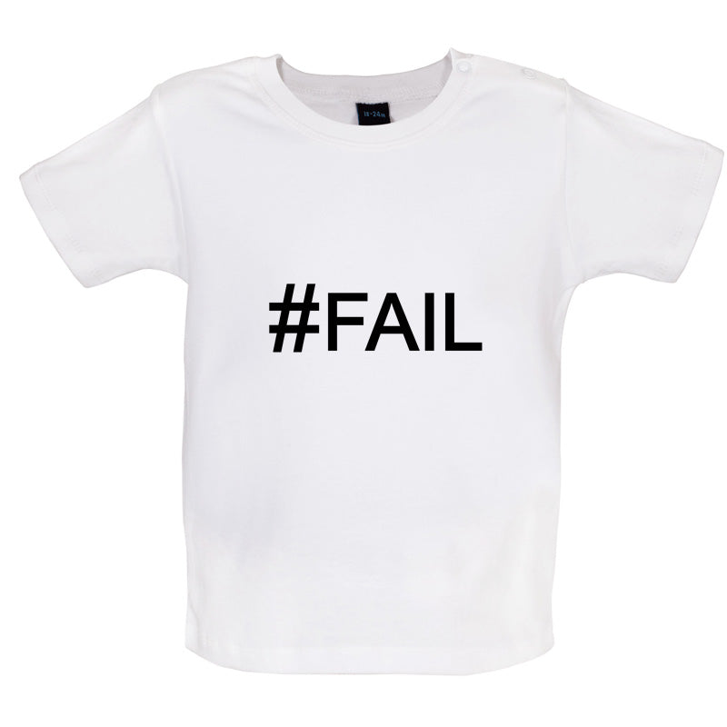 #Fail (Hashtag) Baby T Shirt