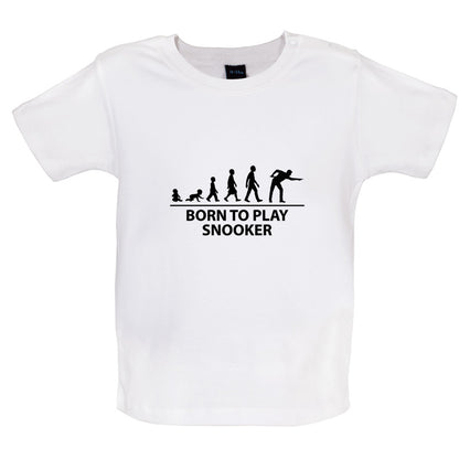 Born to Play Snooker Baby T Shirt