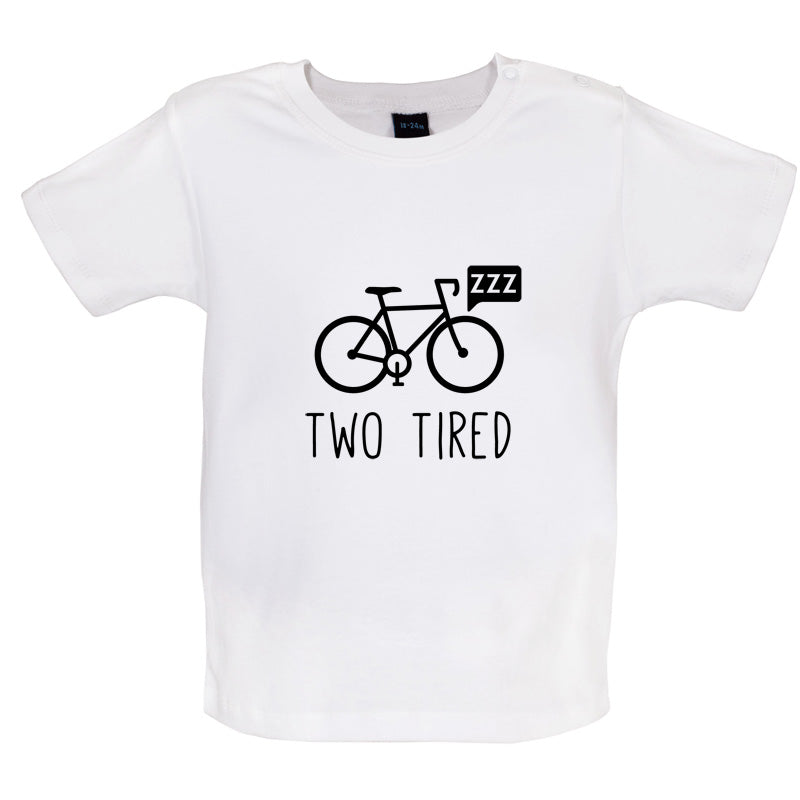 Two Tired Baby T Shirt