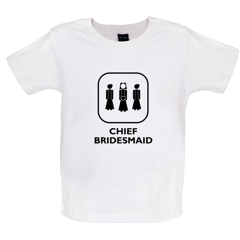 Chief Bridesmaid Baby T Shirt