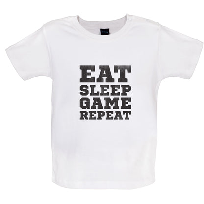 Eat Sleep Game Repeat Baby T Shirt