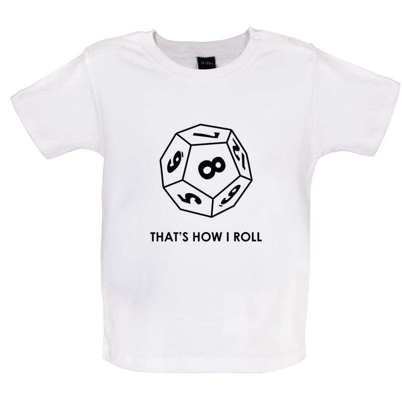 That's how I roll (Role playing) Baby T Shirt