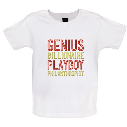 Genius Billionaire Playboy Philanthropist Baby T Shirt