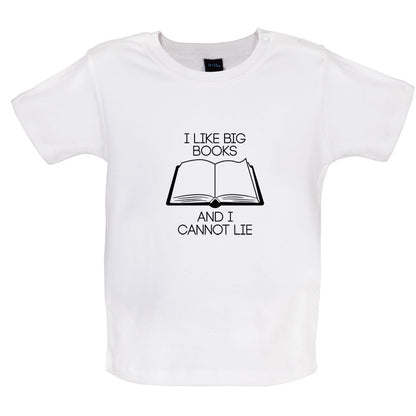 I Like Big Books Baby T Shirt