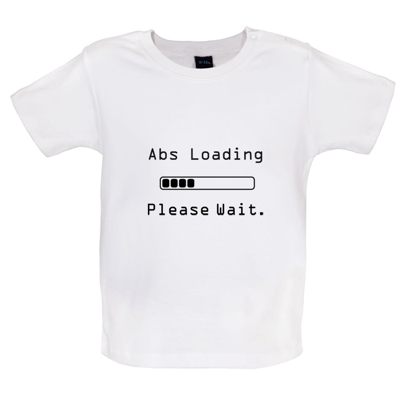 Abs Loading Please Wait Baby T Shirt