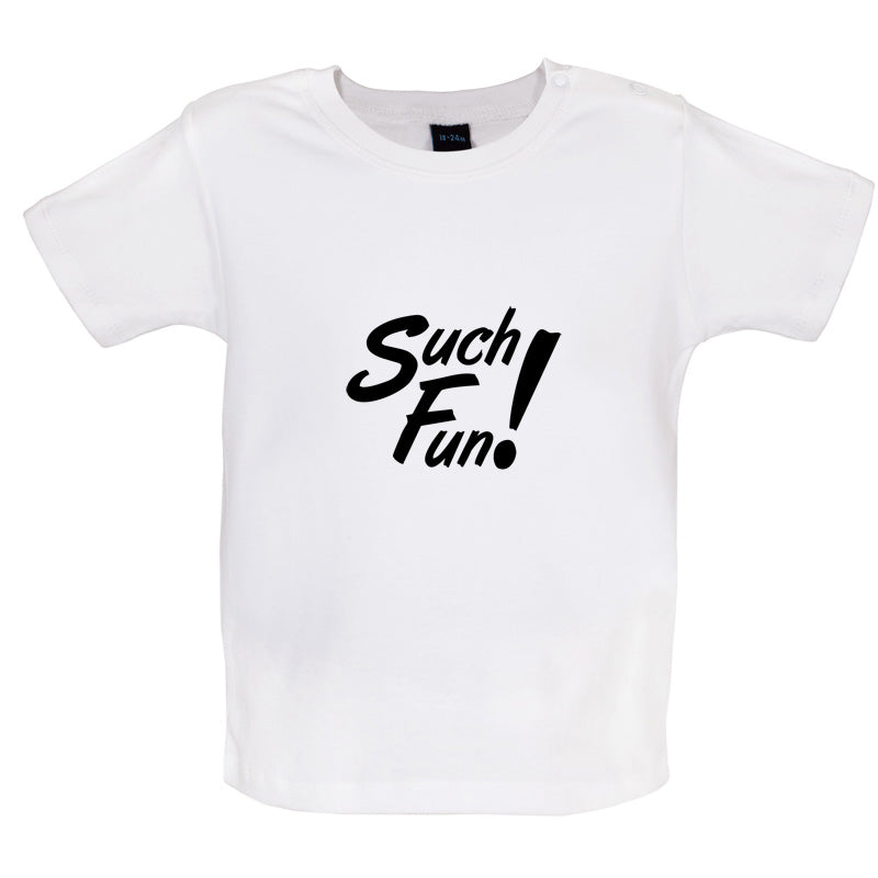 Such Fun Baby T Shirt