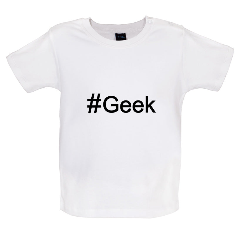 #Geek (Hashtag) Baby T Shirt