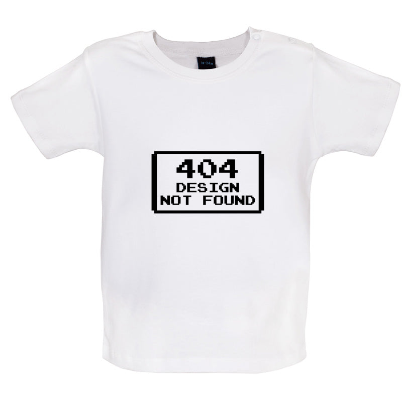 404 Design Not Found Baby T Shirt