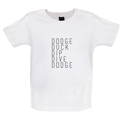 Dodge Duck Dip Dive Dodge Baby T Shirt