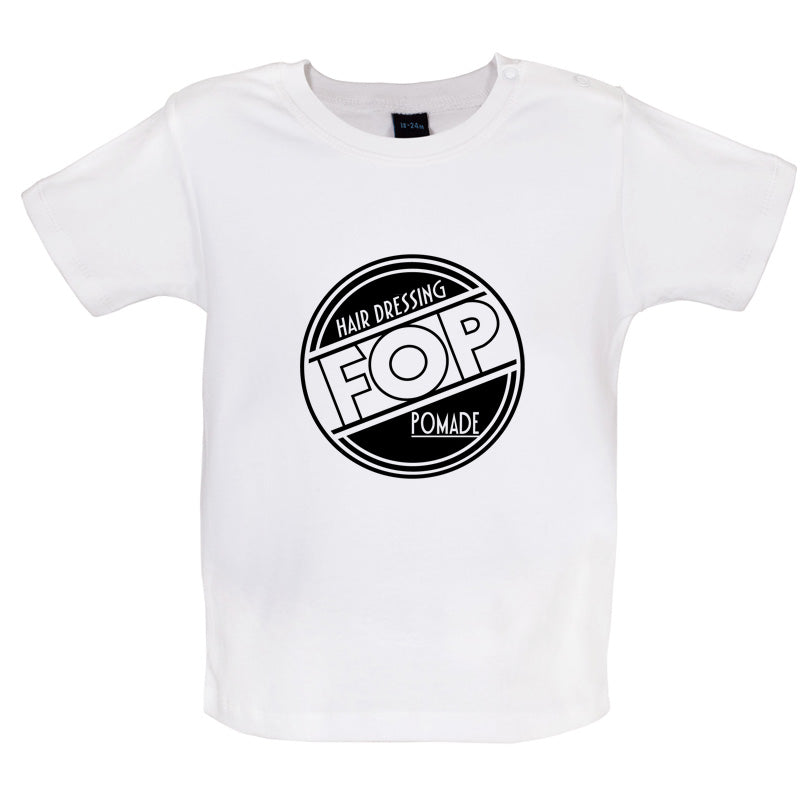 FOP Hair dressing Pomade Baby T Shirt