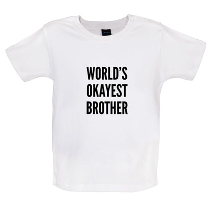 World's Okayest Brother Baby T Shirt