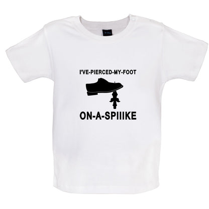 I've Pierced My Foot On A Spike! Baby T Shirt