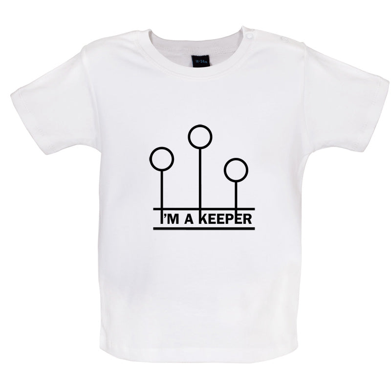 I'm A Keeper Baby T Shirt