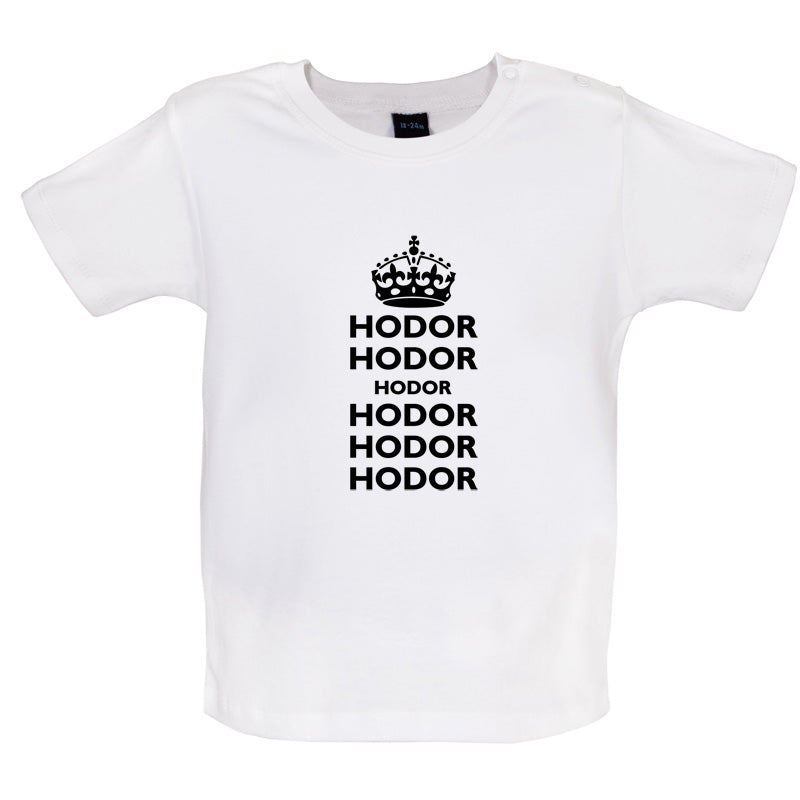 Hodor Hodor Hodor Baby T Shirt