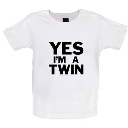 Yes I'm A Twin Baby T Shirt