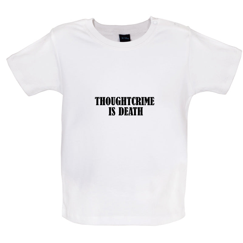 Thoughtcrime Is Death Baby T Shirt