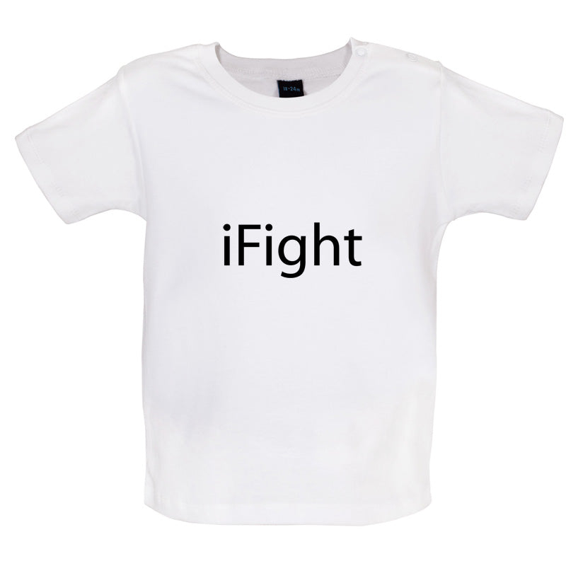 iFight Baby T Shirt