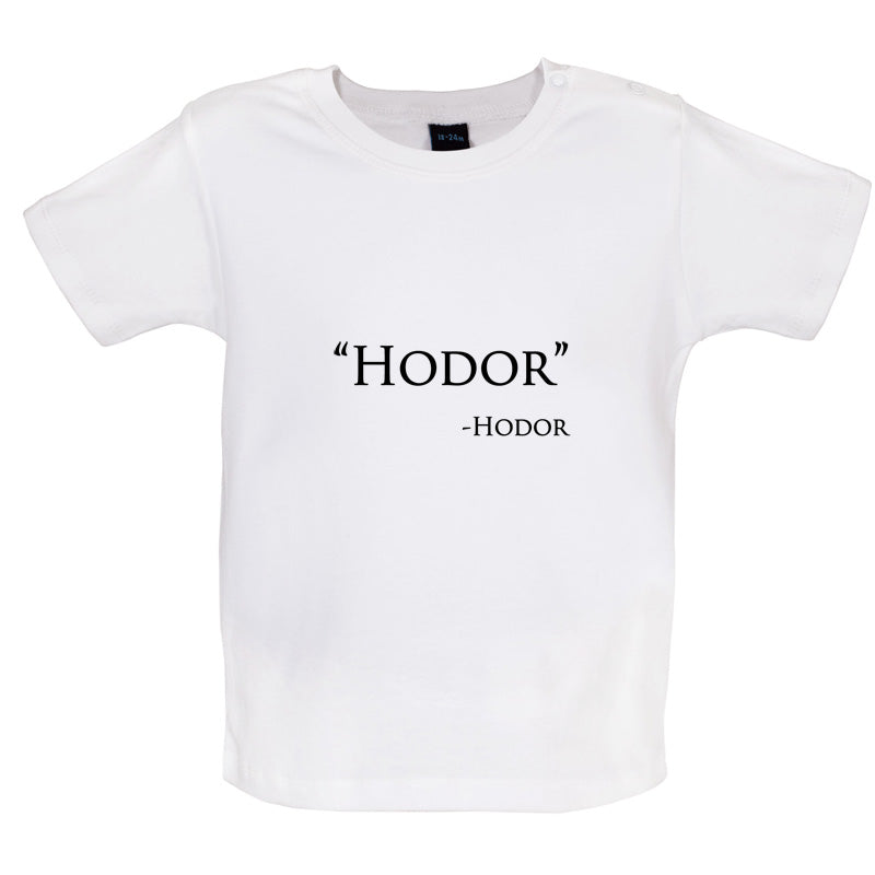 Hodor Hodor Quote Baby T Shirt