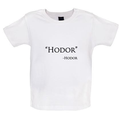 Hodor Hodor Quote Baby T Shirt